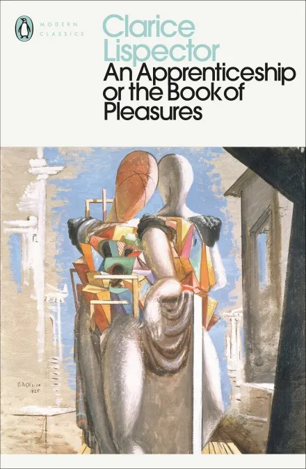Cover of An Apprenticeship or The Book of Pleasures by Clarice Lispector
